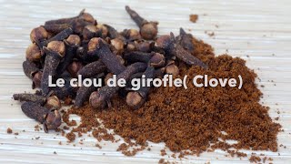 Le Clou de girofle( Cloves )