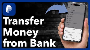 How To Transfer Money From Bank Account To PayPal
