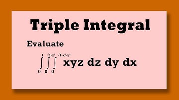 TRIPLE INTEGRAL: Evaluate ∫∫∫ xyz dzdydx