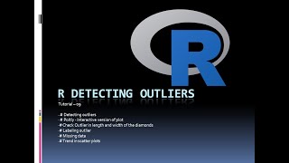 Tutorial 09 Detecting Outlier and missing data Guide
