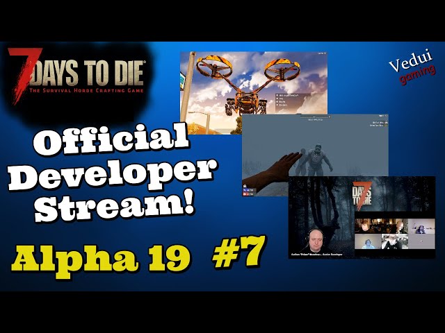 7 Days to Die Alpha 19 | Dev Stream #7 - Junk Drone - Zombie AI