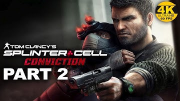 SPLINTER CELL CONVICTION - PART 2  Gameplay Walkthrough - No Commentary XBOX SERIES X - 4K 60FPS