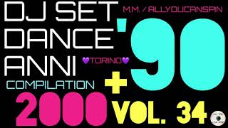 Dance Hits of the 90s and 2000s Vol. 34 - ANNI '90 + 2000 Vol 34 Dj Set - Dance Años 90 + 2000