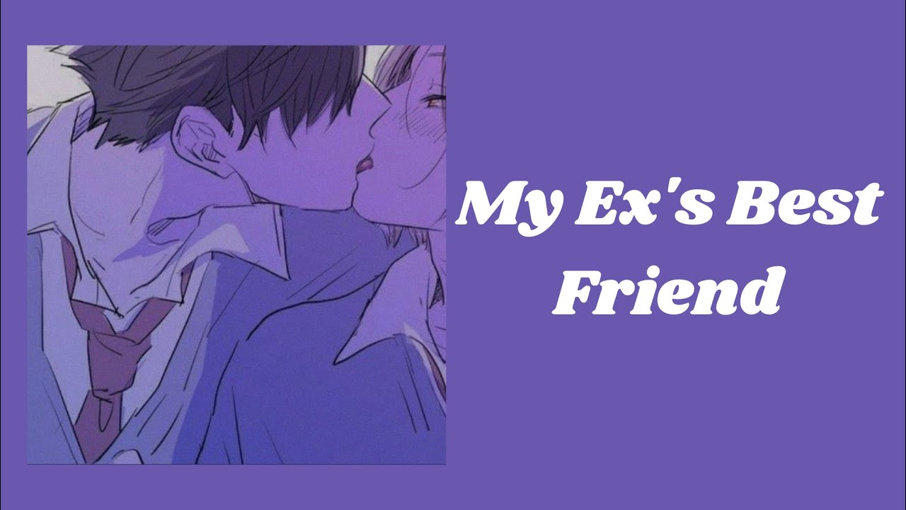 [Nightcore] - My ex's best friend ~LYRICS~