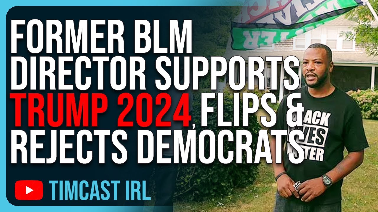 Former BLM Member SUPPORTS Trump 2024, FLIPS & Rejects Woke Democrat Ideology