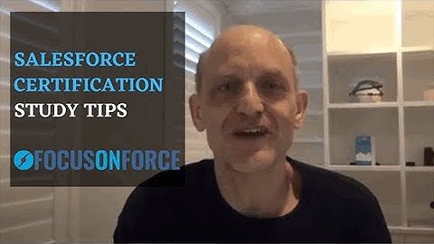 Salesforce Certification Study Tips
