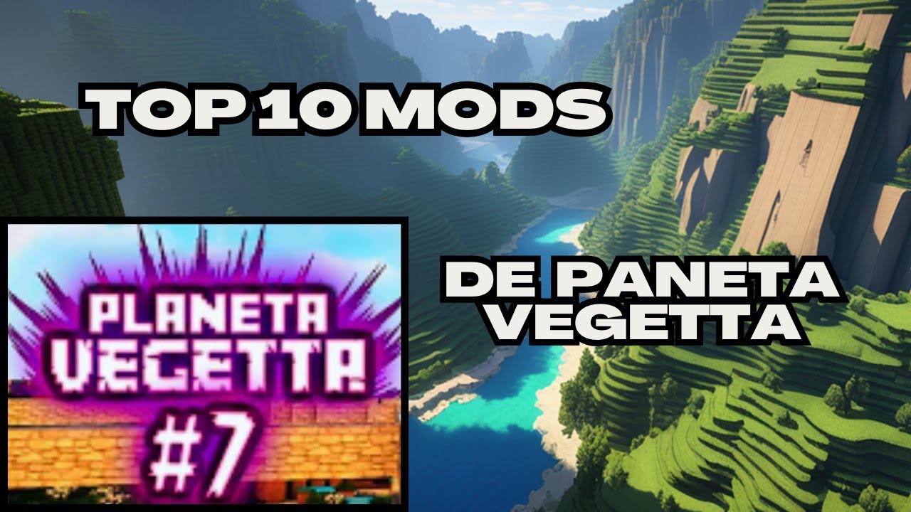 Top 10 Mods de planeta Vegeta 7 