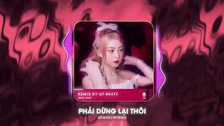 Phải Dừng lại Thôi Remix Hana Cẩm Tiên G5R Remix ~ Ngày Tháng Êm Đềm Khi Ấy Remix