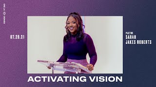 Activating Vision  Sarah Jakes Roberts