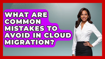 What Are Common Mistakes to Avoid in Cloud Migration? | Cloud Stack Studio News