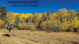 Backpacking  Colorado's San Isabel National Forest  Lakes of the Clouds