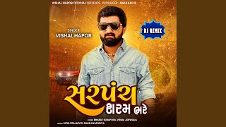 Sarpanch Sharam Bhare (DJ Remix)