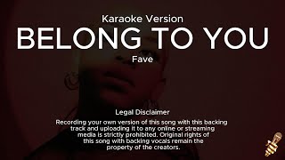 Fave - Belong To You (Karaoke Version)