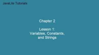 Chapter 2  (Lesson 6:  Using, Constants, and Variables)