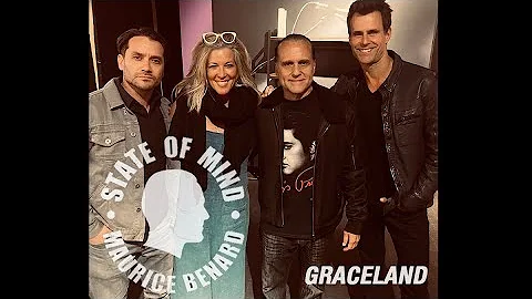 STATE OF MIND with MAURICE BENARD: GRACELAND ft LA...
