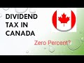 Canadian Dividend Tax Rates Can Be Tax Free!