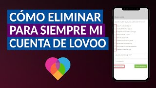 Cómo Eliminar Para Siempre Mi Cuenta De Lovoo? - Muy Fácil