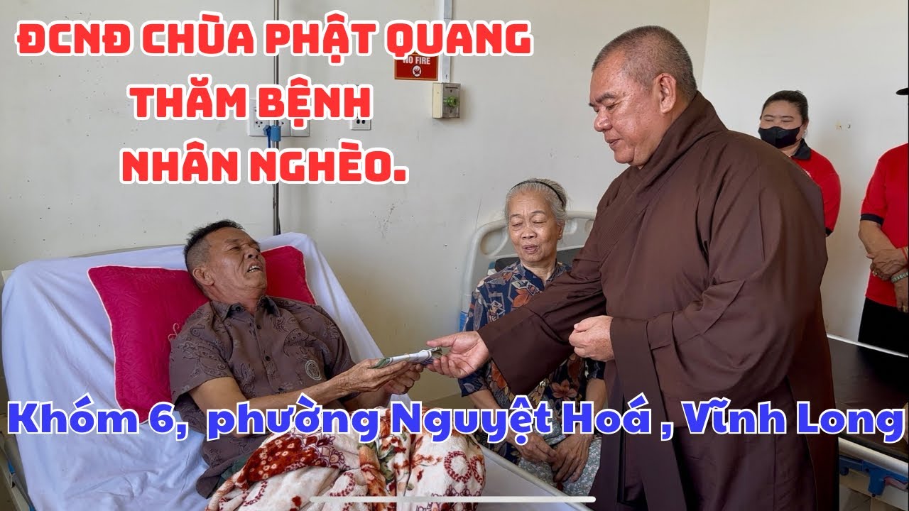 ĐCNĐ Chùa Phật Quang thăm và tặng tiền || ông Lê Văn Vĩnh bị tai nạn phải thay khớp háng.
