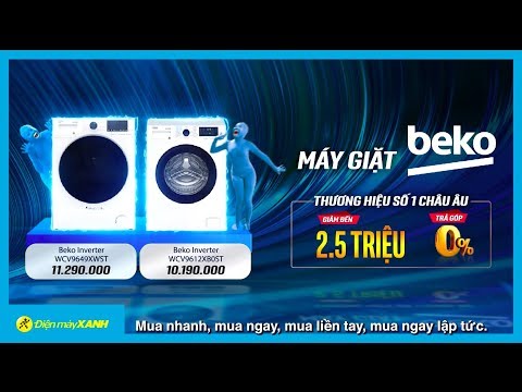 #1 Máy giặt Beko giảm đến 2.5 triệu • Điện máy XANH Mới Nhất