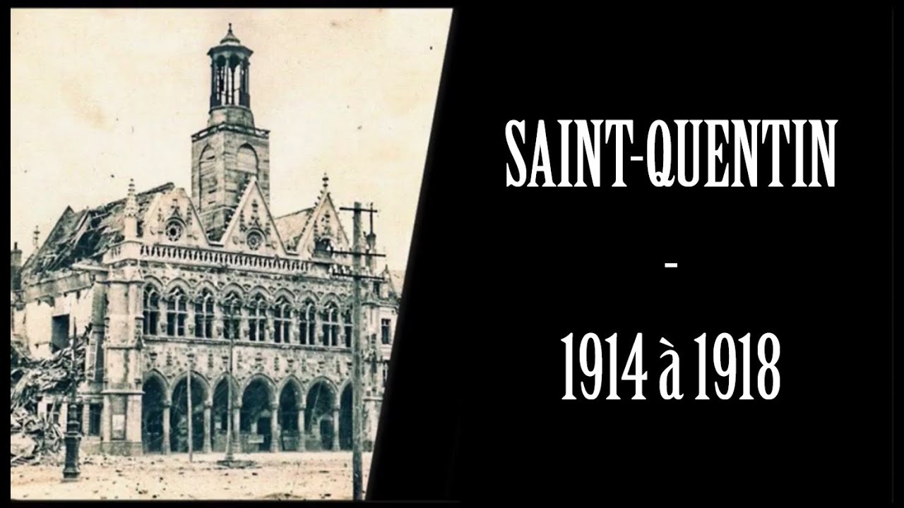 Saint-Quentin de 1914 à 1918