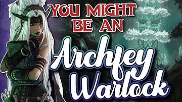 You Might Be an Archfey Warlock | Warlock Subclass Guide for DND 5e (2014)