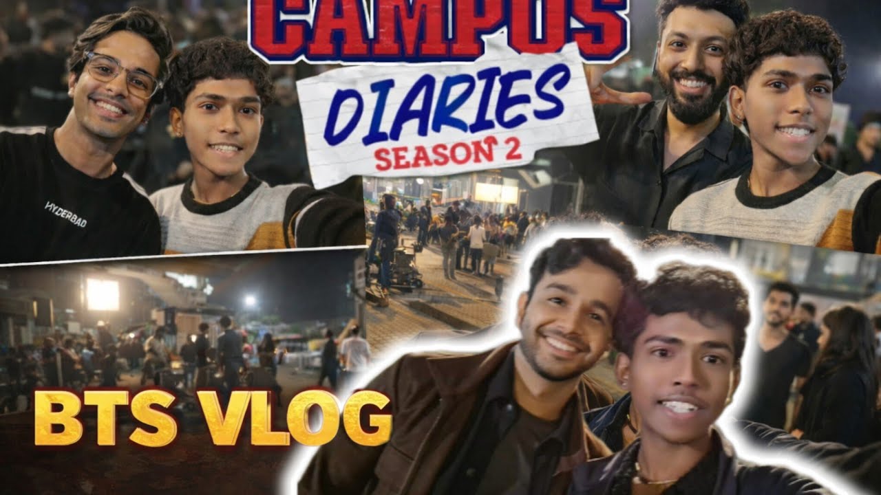Campus Diaries S2 BTS 😍 | Behind The Scenes Shooting Vlog | MX Player | late night shooting vlog 