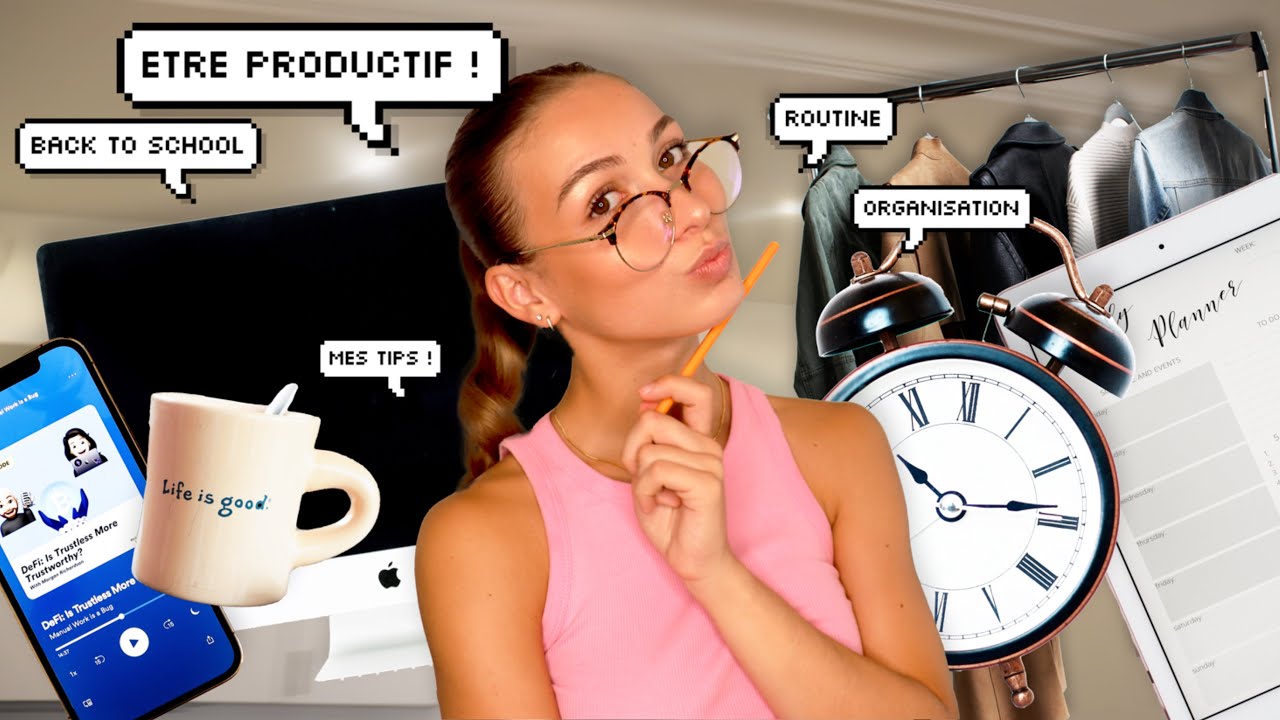 ÊTRE UNE PERSONNE PRODUCTIVE, LE GUIDE UTLIME ! (Organisation, Routine..) BACK TO SCHOOL / XOOENJOY