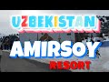 Узбекистан курорт АМИРСОЙ  AMIRSOY RESORT