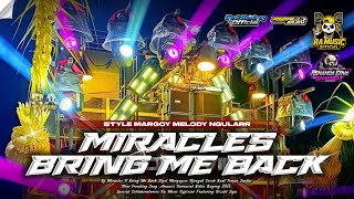 DJ MIRACLES X BRING ME BACK‼️MARGOY STYLE NJENGAT MELODY NGULARR - GENK BOMBONG OFFICIAL 