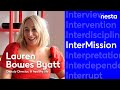 Lauren Bowes Byatt | InterMission | Deputy Director, A healthy life | Nesta