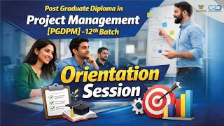 Post Graduate Diploma in Project Management [PGDPM-12th Batch] | Orientation Session ||