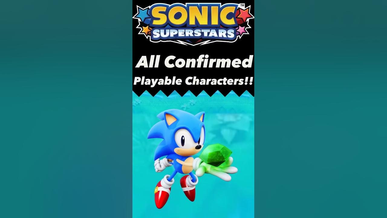 All CONFIRMED Playable Characters In Sonic Superstars 