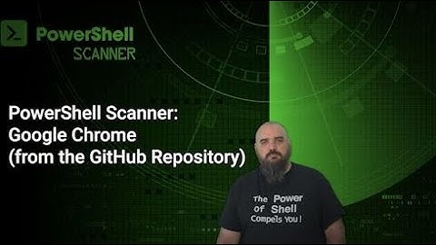 The PowerShell Scanner in PDQ Inventory: Google Chrome (from the GitHub Repository)