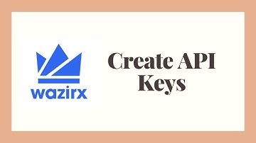 Wazirx API | Create API Keys