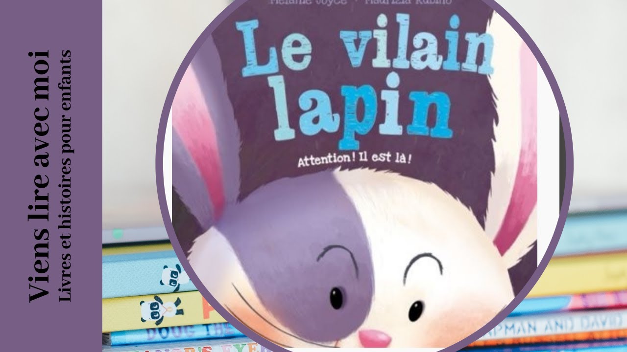 Histoire pour les petits: Le vilain lapin - Histoire pour enfants - YouTube