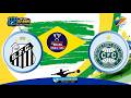 SANTOS X CORITIBA  -  COPA BETANO DO BRASIL 2026  -  5ª FASE  -  JOGO DE IDA  -  AO VIVO