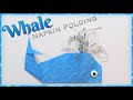 Whale Napkin Folding