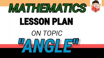 Mathematics lesson plan on topic "Angles"