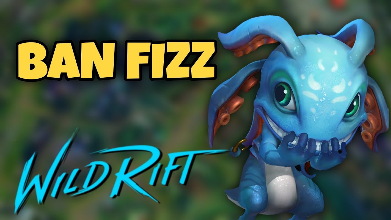 Wild Rift Ban Rate This is What Happens When They Don't Ban Fizz | Wild Rift - YouTube