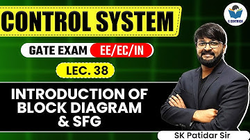 Lec 38 Introduction of Block Diagram & SFG || Control System for GATE Exam || G Centrick