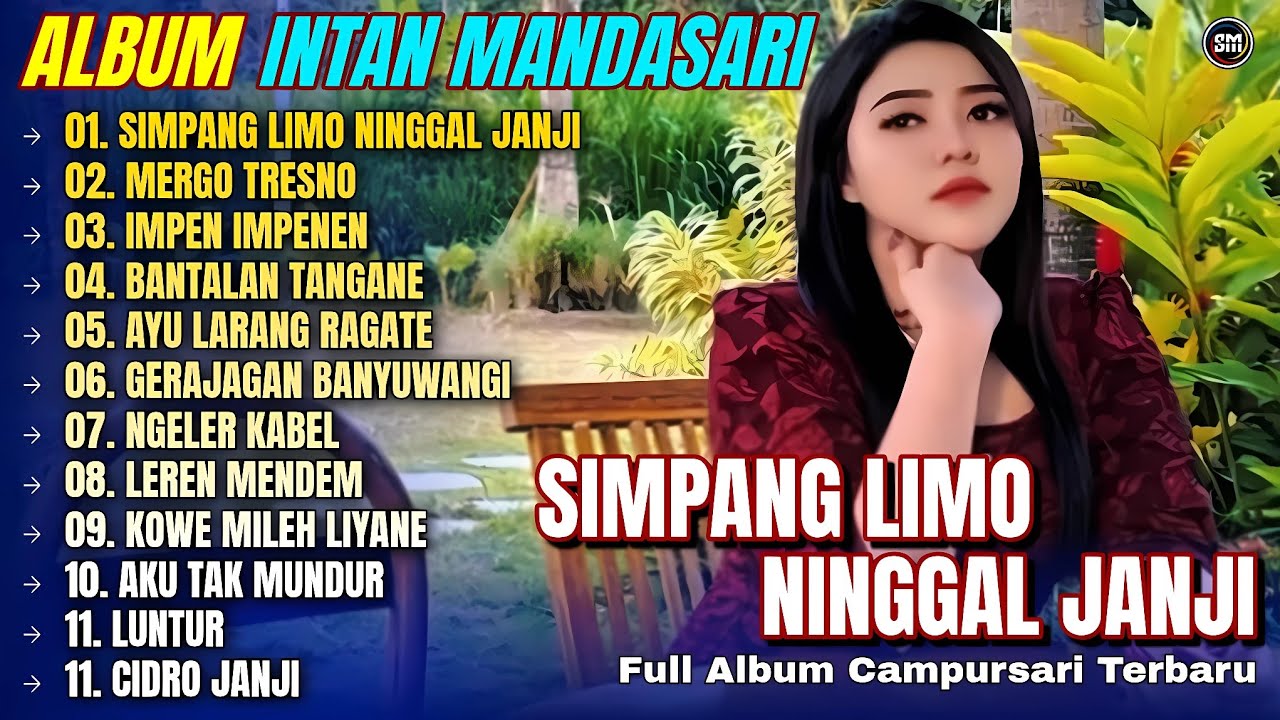 Album Intan Mandasari || SIMPANG LIMO NINGGAL JANJI - MERGO TRESNO - Album Campursari Terbaru 2026