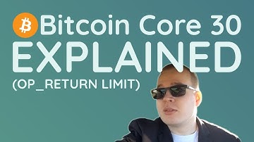 Bitcoin Core 30 Explained (OP_RETURN LIMIT)