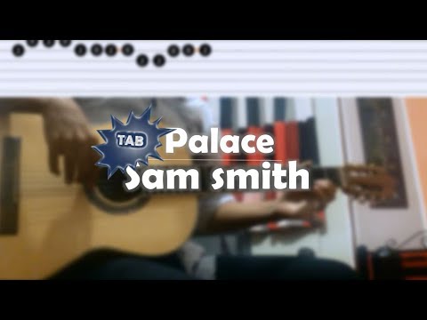 Sam smith - palace | Guitar TAB