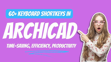 ALL ARCHICAD KEYBOARD SHORTCUT KEYS