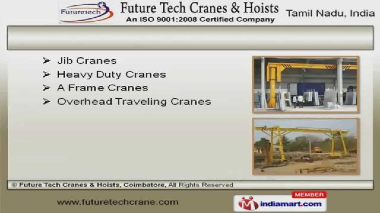 Cranes, Hoist & Trolleys by Future Tech Cranes & Hoists, Coimbatore