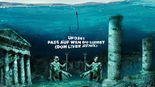 Ufo361 - Pass auf wen du liebst (Dom Livez Remix)