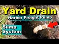 Backyard Sump System - How to For Homeowner