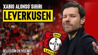 BAYER LEVERKUSEN VE XABİ ALONSO'NUN YÜKSELİŞİ | ''Kimya Uyumu''