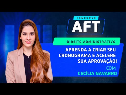 Dicas de Estudo para Concurso AFT | Prof. Cecília Navarro