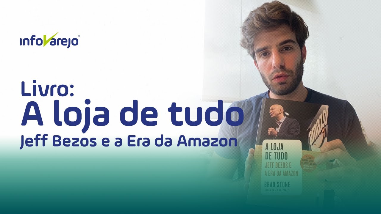 Livro | A loja de tudo: Jeff Bezos e a era da Amazon - YouTube